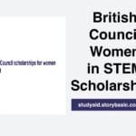 British Council Women in STEM Scholarships 2026 | Full Funding