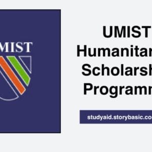 UMIST Humanitarian Scholarship Programme
